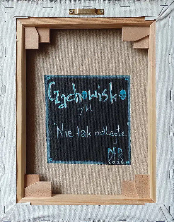 Dariusz Franciszek Różyc, ''CZACHOWISKO'' cykl ''Nie tak odległe..'', Obraz akrylowy - płótno, 24 x 30