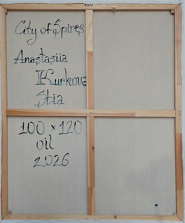 Anastasiia Kurkova, City of Spires, Oil painting - canvas, 100 x 120