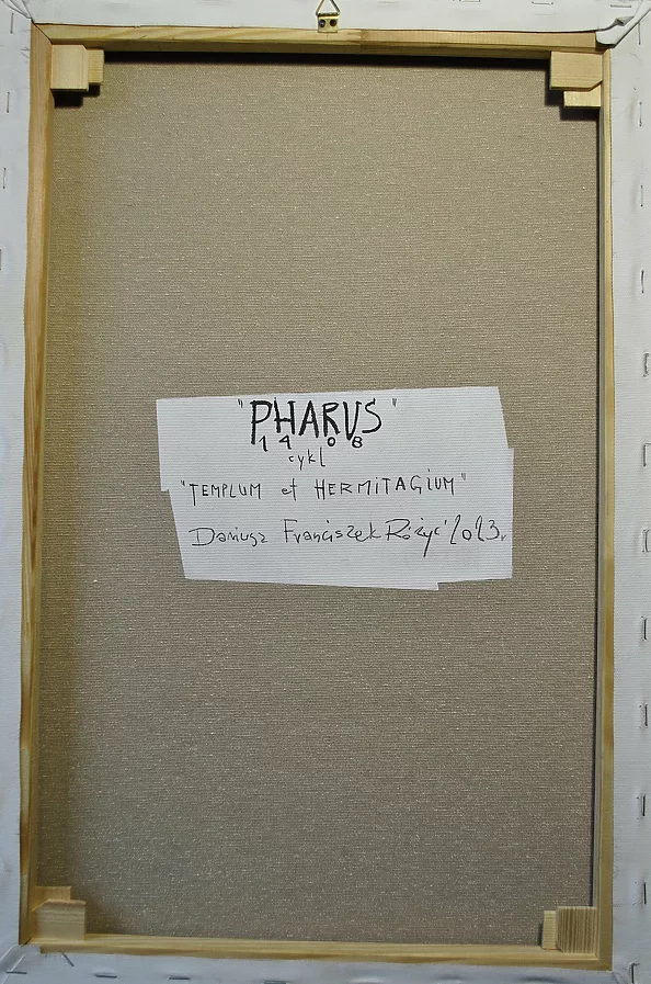 Dariusz Franciszek Różyc - ''PHARUS 1408'' cykl ''Templum et Hermitagium''