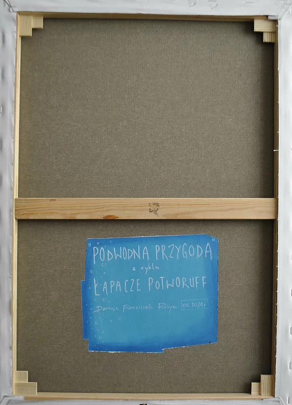 Dariusz Franciszek Różyc - ''PODWODNA PRZYGODA'' cykl ''Łapacze Potworuff''