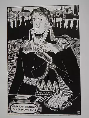   - Portret gen. H.Dąbrowskiego, "Marsz, marsz Dąbrowski"