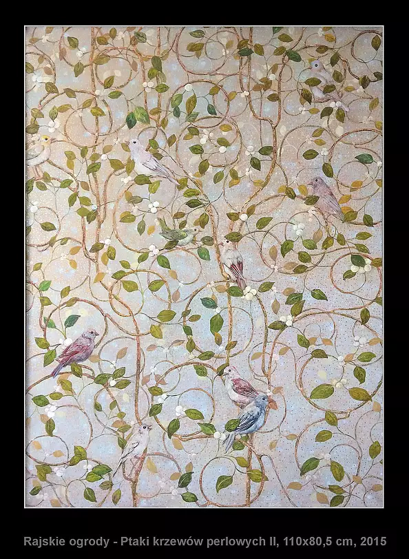 Jerzy Plucha - "Paradise Gardens - Birds of Pearl Shrubs II"