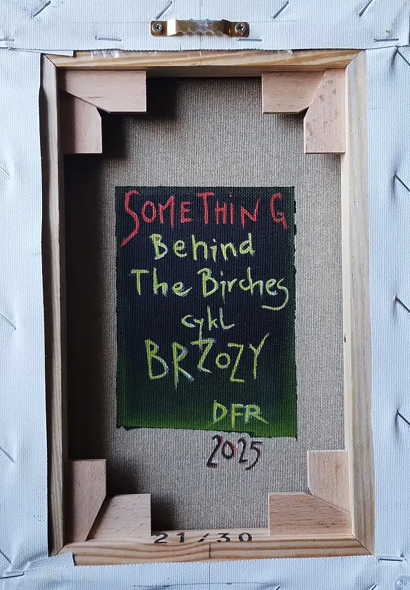 Dariusz Franciszek Różyc - ''SOMETHING BEHIND THE BIRCHES'' ''Birches'' series