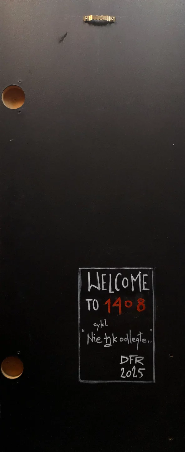 Dariusz Franciszek Różyc - ''WELCOME TO 1408'' series ''Not so distant..''