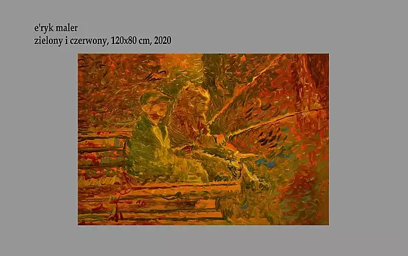 Eryk Maler - Zielony i czerwony, rudy, 80x120 cm, Eryk Maler, 2020