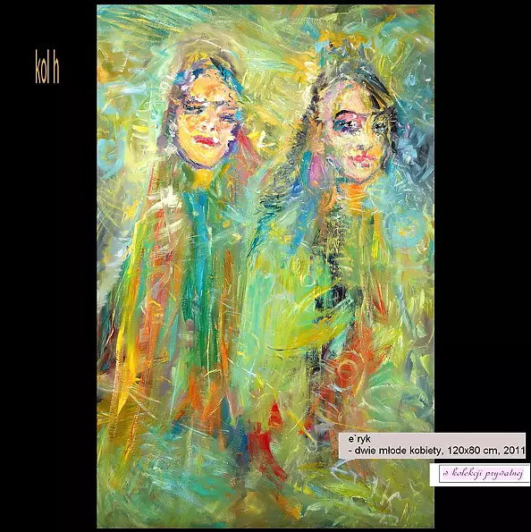 Eryk Maler - e`ryk - two holy women