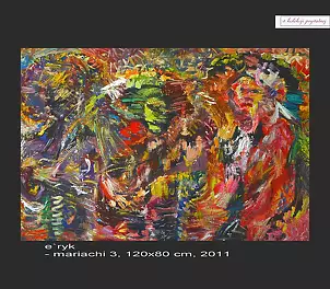 Eryk Maler - e`ryk - mariachi 3, 2011